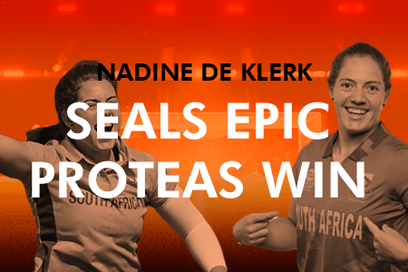 Nadine De Klerk Seals Epic Proteas Win