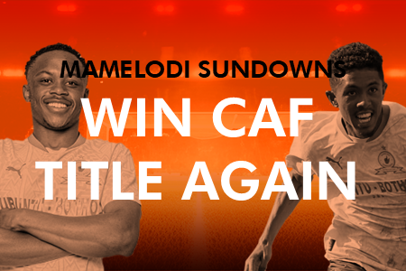 Mamelodi Sundowns Win CAF Title Again