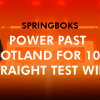 Springboks power past Scotland for 10th straight Test win