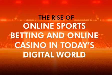 Online Sports Betting and Online Casino Evolution
