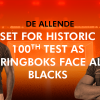 De Allende set for historic 100th Test as Springboks face All Blacks