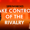 Springboks Take Control of the Rivalry