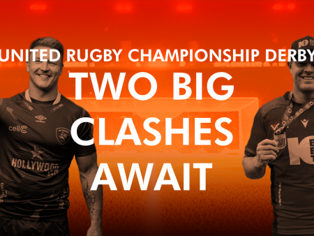 United Rugby Championship Derby: Two Big Clashes Await